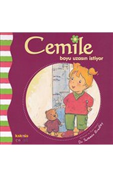 Cemile Boyu Uzasın İstiyor - Yasemin Bradley - Kaknüs Yayınları Cemile Boyu Uzasın İstiyor - Yasemin Bradley - Kaknüs Yayınları