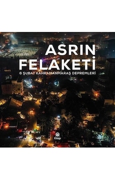 Asrın Felaketi / Kolektif