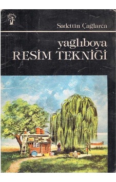 Yağlıboya Resim Tekniği - Selahattin Çağlarca