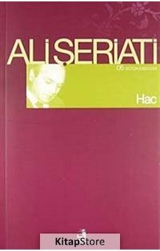 Hac / Bütün Eserleri-6 / Dr. Ali Şeriati Hac / Bütün Eserleri-6 / Dr. Ali Şeriati