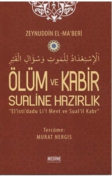 Ölüm Ve Kabir Sualine Hazırlık Zeynuddin El Maberi