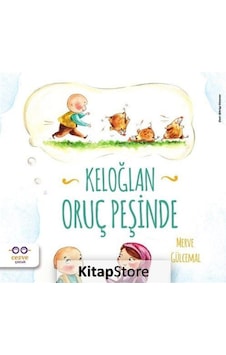 Keloğlan Oruç Peşinde / Merve Gülcemal Keloğlan Oruç Peşinde / Merve Gülcemal