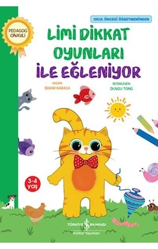 Limi Dikkat Oyunları ile Eğleniyor - Okul Öncesi Öğretmeninden - Bahar Karaca - İş Bankası Kültür Yayınları