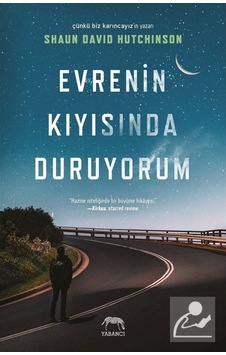 Evrenin Kıyısında Duruyorum - Shaun David Hutchinson - Yabancı Evrenin Kıyısında Duruyorum - Shaun David Hutchinson - Yabancı