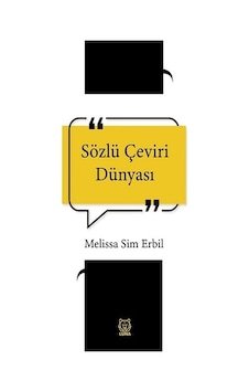 Sözlü Çeviri Dünyası  - Melissa Sim Erbil  - Luna Yayınları
