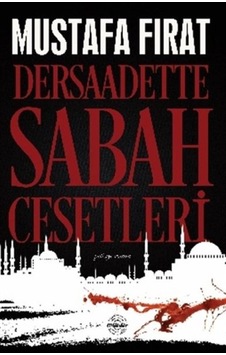 Dersaadette Sabah Cesetleri - Rzır-623862 Dersaadette Sabah Cesetleri - Rzır-623862