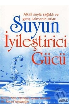 Suyun İyileştirici Gücü - Mennan Kuzanlı - Mozaik Yayınları