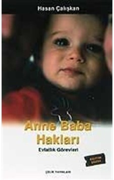 Anne Baba Hakları Evlatlık Görevleri  - Hasan Çalışkan  - Çelik Yayınevi