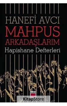 Mahpus Arkadaşlarım - Hanefi Avcı Mahpus Arkadaşlarım - Hanefi Avcı