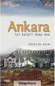 Ankara-İyi Kalpli Üvey Ana - Hüseyin Akın - Çizgi Kitabevi