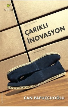 Çarıklı İnovasyon - Can Papuççuoğlu - Elma Yayınevi