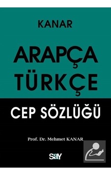 Arapça - Türkçe Cep Sözlüğü - Mehmet Kanar - Say Yayınları Arapça - Türkçe Cep Sözlüğü - Mehmet Kanar - Say Yayınları