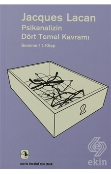 Psikanalizin Dört Temel Kavramı - Jacques Lacan - Metis Yayınları