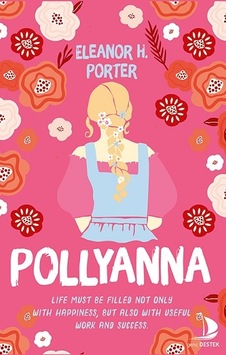 Pollyanna - İngilizce - Eleanor H. Porter - Genç Destek