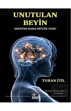 Unutulan Beyin  - Turan İtil  - Kaynak Yayınları