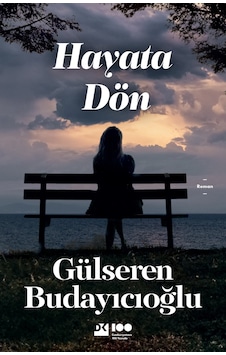 Hayata Dön - Gülseren Budayıcıoğlu - Doğan Kitap Hayata Dön - Gülseren Budayıcıoğlu - Doğan Kitap