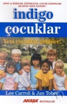 İndigo Çocuklar - Lee Carroll - Akaşa Yayın