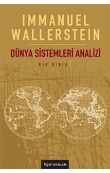 Dünya Sistemleri Analizi - Immanuel Wallerstein - BGST Dünya Sistemleri Analizi - Immanuel Wallerstein - BGST