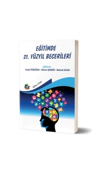 Eğitimde 21.Yüzyıl Becerileri- Eğiten Kitap Eğitimde 21.Yüzyıl Becerileri- Eğiten Kitap