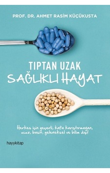 Tıptan Uzak  Sağlıklı Hayat