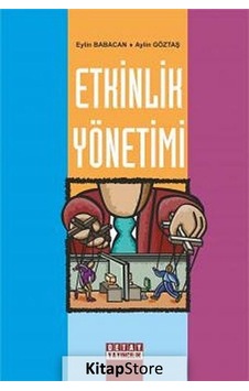 Etkinlik Yönetimi / Prof. Dr. Aylin Göztaş Etkinlik Yönetimi / Prof. Dr. Aylin Göztaş