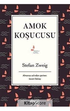 Amok Koşucusu Bez Ciltli / Stefan Zweig Amok Koşucusu Bez Ciltli / Stefan Zweig