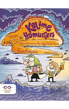 Merdane Teyze ve Kelime Hamurları - Elif Köroğlu - Cezve Çocuk Merdane Teyze ve Kelime Hamurları - Elif Köroğlu - Cezve Çocuk