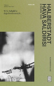 Halberstadt Hava Saldırısı - 8 Nisan 1945 - Alexander Kluge - Ketebe