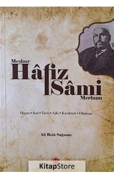 Meşhur Hafız Sami Merhum - Ali Rıza Sağman - Türkiye Diyanet Vakfı Yayınları Meşhur Hafız Sami Merhum - Ali Rıza Sağman - Türkiye Diyanet Vakfı Yayınları