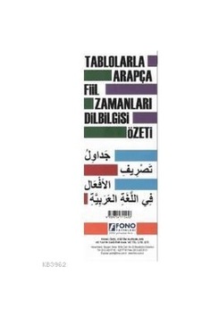 Tablolarla Arapça Fiil Zamanları Dilbilgisi Özeti Fono Yayınları