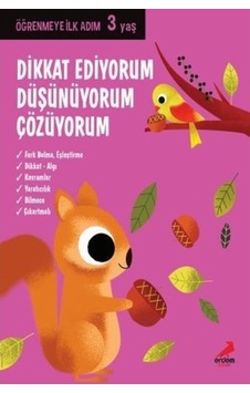 Dikkat Ediyorum Düşünüyorum Çözüyorum-Öğrenmeye İlk Adım 3 Yaş- Erdem Çocuk