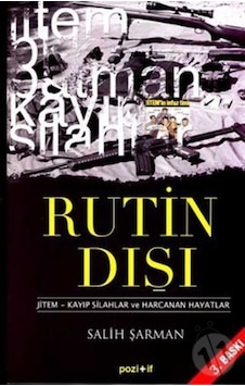 Rutin Dışı Jitem-Kayıp Silahlar Ve Harcanan Hayatlar 164793707 Rutin Dışı Jitem-Kayıp Silahlar Ve Harcanan Hayatlar 164793707