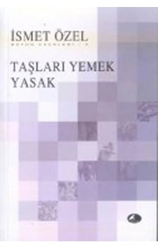 Taşları Yemek Yasak - İsmet Özel - Tiyo Yayınları