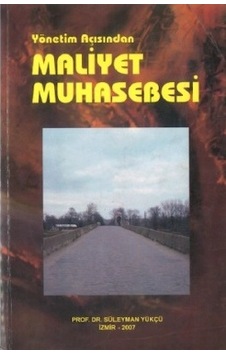 Yönetim Açısından Maliyet Muhasebesi Süleyman Yükçü 2. El