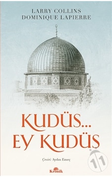 Kudüs... Ey Kudüs - Larry Collins - Dominique Lapierre - Kronik Kitap Kudüs... Ey Kudüs - Larry Collins - Dominique Lapierre - Kronik Kitap