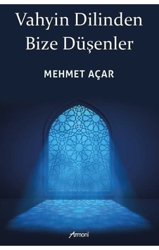 Vahyin Dilinden Bize Düşenler - Mehmet Açar - Armoni