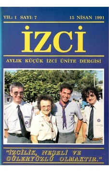 İzci - Aylık Küçük İzci Ünite Dergisi -izcilik Neşeli Ve Güleryüzlü Olmaktır Retro Eski Baskı Koleksiyon Yıl: 1 Sayı:7 - 15 Nisan 1991 İzci - Aylık Küçük İzci Ünite Dergisi -izcilik Neşeli Ve Güleryüzlü Olmaktır Retro Eski Baskı Koleksiyon Yıl: 1 Sayı:7 - 15 Nisan 1991