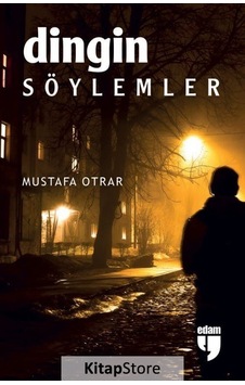 Dingin Söylemler / Mustafa Otrar