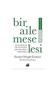 Aile İlişkileri Ve İletişim Üzerine Derinlemesine Bir İnceleme Aile İlişkileri Ve İletişim Üzerine Derinlemesine Bir İnceleme