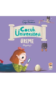 Çocuk Üniversitesi Biyoloji - Üreme Çocuk Üniversitesi Biyoloji - Üreme