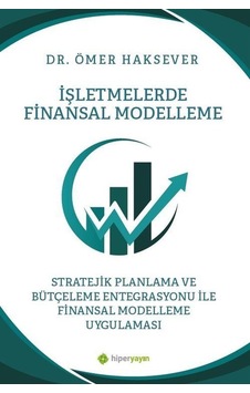 İşletmelerde Finansal Modelleme Stratejik Planlama Ve Bütçelem...