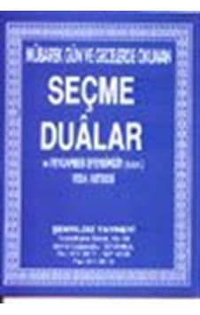 Seçme Dualar ve Pegamber Efendimizin (s.a.v.) Veda Hutbesi Seçme Dualar ve Pegamber Efendimizin (s.a.v.) Veda Hutbesi