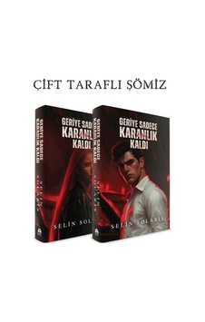 Geriye Sadece Karanlık Kaldı Geriye Sadece Karanlık Kaldı