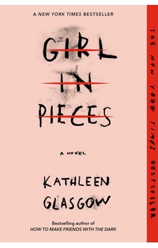 Girl in Pieces - Kathleen Glasgow - Oneworld Publications Girl in Pieces - Kathleen Glasgow - Oneworld Publications