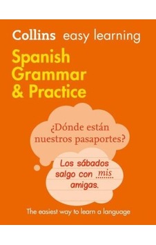 Easy Learning Spanish Grammar and Practice-Second Edition- Harper Collins Publishers Easy Learning Spanish Grammar and Practice-Second Edition- Harper Collins Publishers