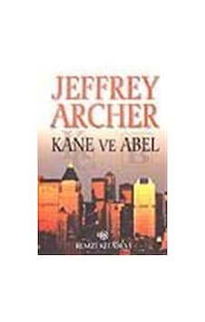 Kane ve Abel - Jeffrey Archer - Remzi Kitabevi Kane ve Abel - Jeffrey Archer - Remzi Kitabevi