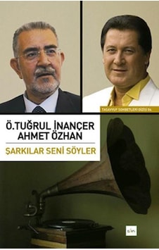 Şarkılar Seni Söyler - Ö.Tuğrul İnançer - Sufi Kitap