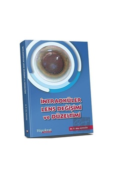 Intraoküler Lens Değişimi Ve Düzeltimi - Hipokrat Kitabevi