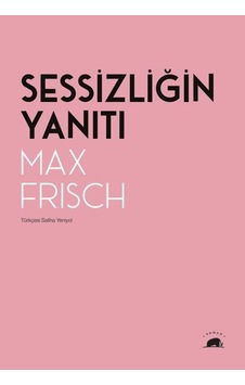 Sessizliğin Yanıtı - Max FrischKitap Sessizliğin Yanıtı - Max FrischKitap