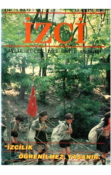 İzci - Aylık Küçük İzci Ünite Dergisi -izcilik Öğrenilmez Yaşanır Retro Eski Baskı Koleksiyon Yıl: 1 Sayı:1 - 15 Ekim 1990